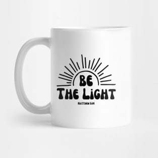 Bible Verse Matthew 5:14 "Be The Light" Mug